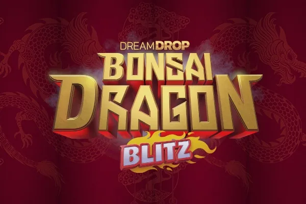 Bonsai Dragon Blitz Dream Drop